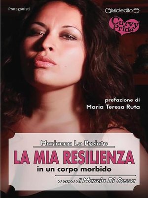 cover image of La mia resilienza in un corpo morbido